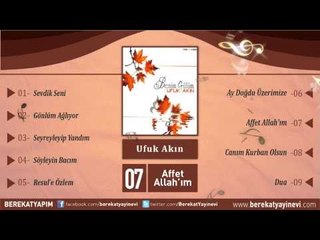 Ufuk Akın - Affet Allah'ım