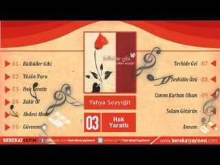 Yahya Soyyiğit - Hak Yarattı