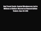 Download Dod Travel Cards: Control Weaknesses Led to Millions of Dollars Wasted on Unused Airline