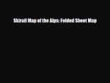 PDF Skirail Map of the Alps: Folded Sheet Map Free Books