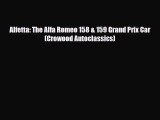 [PDF] Alfetta: The Alfa Romeo 158 & 159 Grand Prix Car (Crowood Autoclassics) Read Full Ebook
