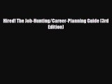 [PDF] Hired! The Job-Hunting/Career-Planning Guide (3rd Edition) Download Full Ebook