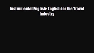 PDF Instrumental English: English for the Travel Industry Read Online