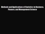 Download Methods and Applications of Statistics in Business Finance and Management Science