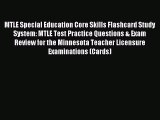Read MTLE Special Education Core Skills Flashcard Study System: MTLE Test Practice Questions