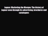 [PDF] Jaguar: Marketing the Marque: The history of Jaguar seen through its advertising brochures
