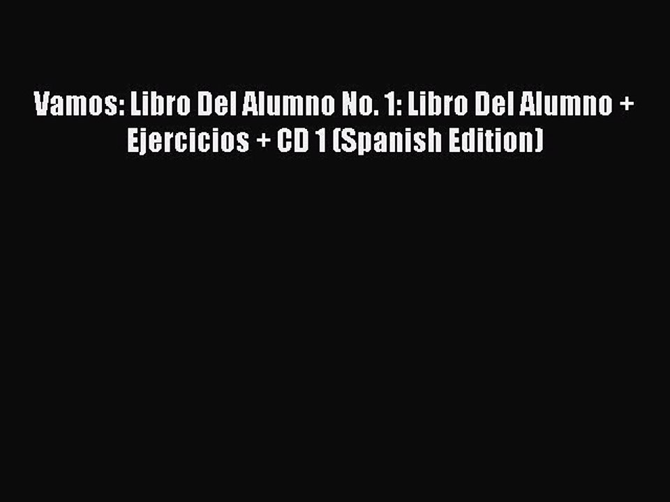 Download Vamos: Libro Del Alumno No. 1: Libro Del Alumno + Ejercicios + CD 1 (Spanish Edition)