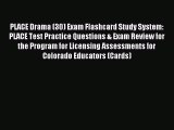 Read PLACE Drama (30) Exam Flashcard Study System: PLACE Test Practice Questions & Exam Review