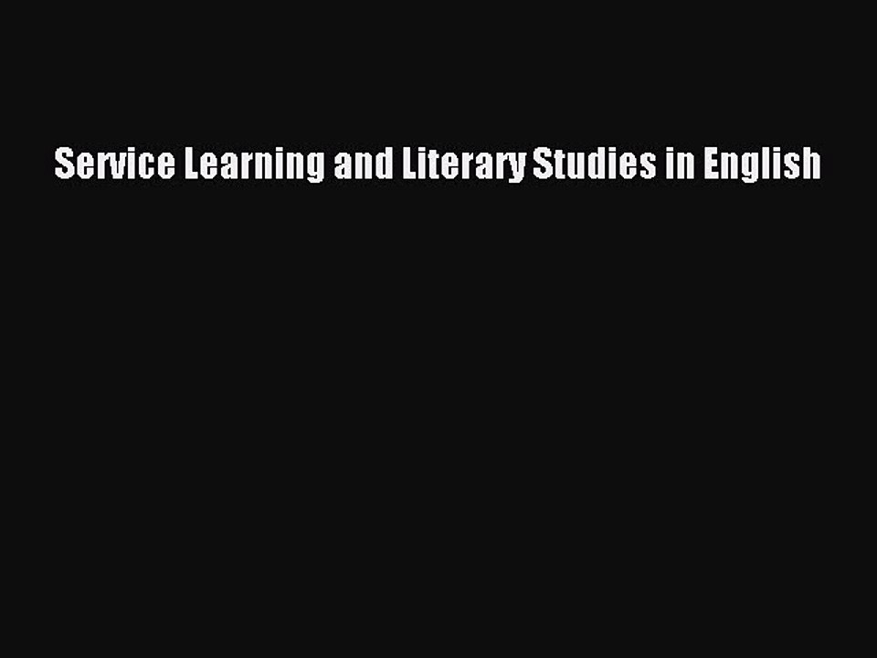 PDF Service Learning and Literary Studies in English Free Full Ebook