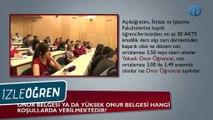 Onur belgesi yada yüksek onur belgesi hangi koşullarda verilmektedir