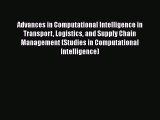 [PDF] Advances in Computational Intelligence in Transport Logistics and Supply Chain Management