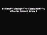 PDF Handbook Of Reading Research SetOp: Handbook of Reading Research Volume II Free Online