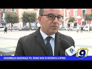 Assemblea nazionale Pd, Renzi non si riferiva a Spina