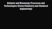 [PDF] Biofuels and Bioenergy: Processes and Technologies (Green Chemistry and Chemical Engineering)