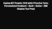 Read Kaplan ACT Premier 2016 with 8 Practice Tests: Personalized Feedback + Book + Online +