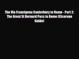 PDF The Via Francigena Canterbury to Rome - Part 2: The Great St Bernard Pass to Rome (Cicerone