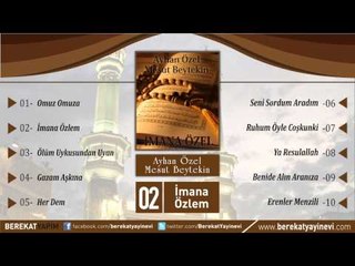 Ayhan Özel & Mesut Beytekin - İmana Özlem