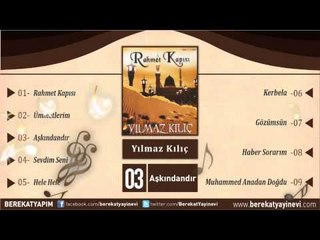 Yılmaz Kılıç - Aşkındandır