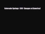 Download Colorado Springs  (CO)  (Images of America) Read Online