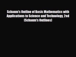 PDF Schaum's Outline of Basic Mathematics with Applications to Science and Technology 2ed (Schaum's