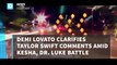 Demi Lovato Clarifies Taylor Swift Comments Amid Kesha, Dr. Luke Battle