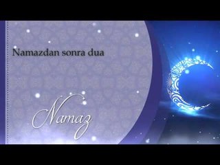 Namazdan sonra dua - Sorularla İslamiyet