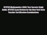 PDF NYSTCE Mathematics (004) Test Secrets Study Guide: NYSTCE Exam Review for the New York
