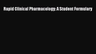 Read Rapid Clinical Pharmacology: A Student Formulary Ebook Free