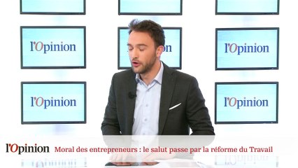 Moral des entrepreneurs : le salut passe par la réforme du Travail