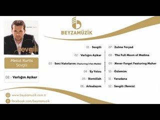 Mesut Kurtis - Sevgili