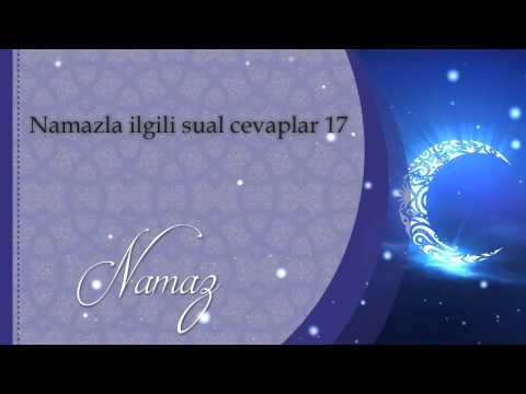 Namazla ilgili sual cevaplar 17 - Sorularla İslamiyet
