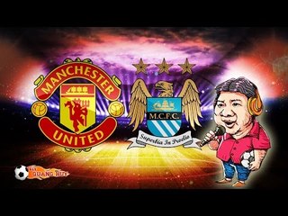 BLV Quang Huy: "Derby Manchester sẽ rất máu lửa"