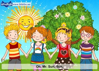 Oh, Mr. Sun - Song for Kids by Little Fox