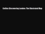 [PDF] Collins Discovering London: The Illustrated Map Download Full Ebook