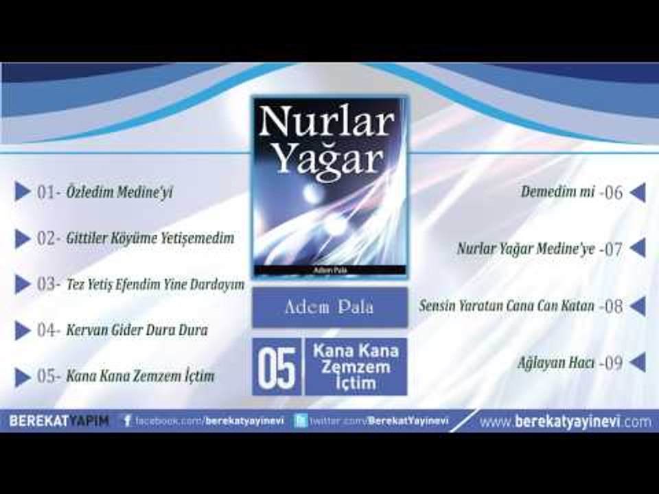 Adem Pala - Kana Kana Zemzem İçtim