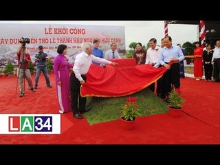 Xây dựng đền thờ Lễ Thành hầu Nguyễn Hữu Cảnh | LATV