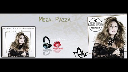 Emiliana Cantone - Mezza Pazza