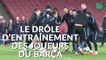 Ligue des Champions : le drôle d'entraînement du Barça