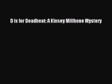 Download D is for Deadbeat: A Kinsey Millhone Mystery Free Books
