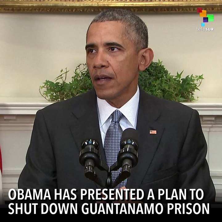Obama Presents Plan to Close Guantanamo
