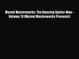 Download Marvel Masterworks: The Amazing Spider-Man - Volume 13 (Marvel Masterworks Presents)