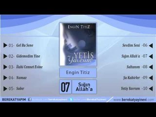 Engin Titiz - Sığın Allah'a