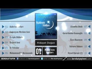 Hidayet Doğan - Kabe'nin Yolları Müziksiz İlahi