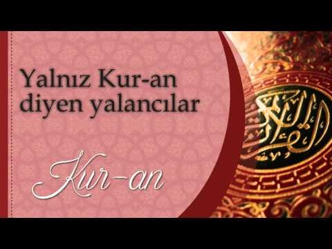 Yalnız Kuran diyen yalancılar - Sorularla İslamiyet