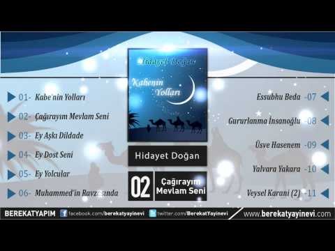 Hidayet Doğan - Çağırayım Mevlam Seni Müziksiz İlahi
