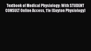 [PDF] Textbook of Medical Physiology: With STUDENT CONSULT Online Access 11e (Guyton Physiology)
