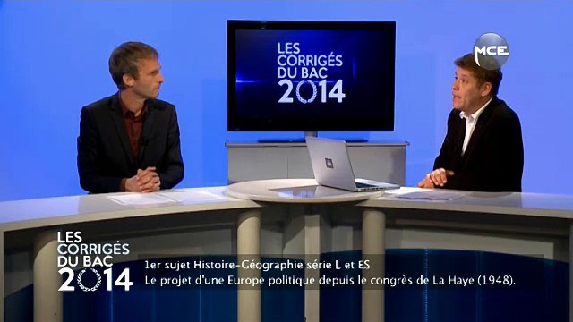Bac 2014 : correction vidéo sujet histoire géographie Bac L et ES Le projet d’une Europe politique depuis le congrès de La Haye (1948) et La Chine et le monde depuis 1949