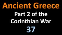 Ancient Greek History - Part 2 Corinthian War - 37