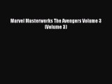 Read Marvel Masterworks The Avengers Volume 3 (Volume 3) Ebook Free