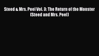 Download Steed & Mrs. Peel Vol. 3: The Return of the Monster (Steed and Mrs. Peel) PDF Online
